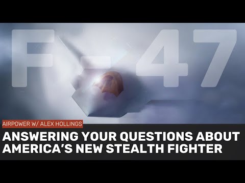 Answering YOUR questions about Boeing&#039;s new F-47 stealth fighter